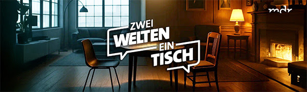 mdr Zwei Welten - Ein Tisch
